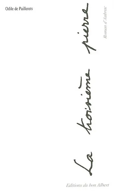 La troisième pierre : roman d'Aubrac