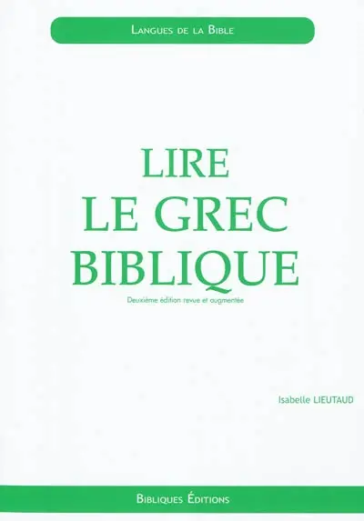 Lire le grec biblique : initiation