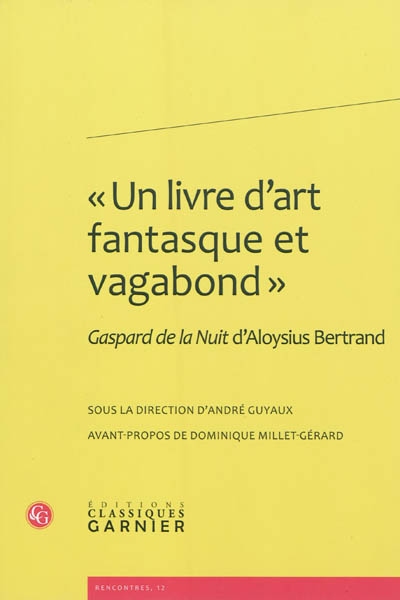 Un livre d'art fantasque et vagabond : Gaspard de la nuit d'Aloysius Bertrand