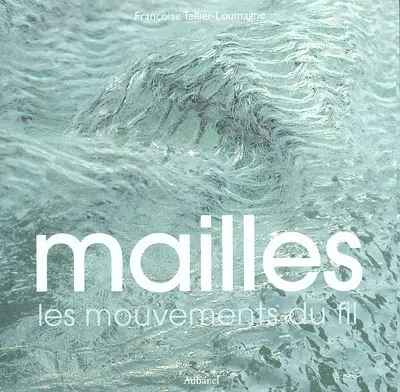 Mailles : les mouvements du fil