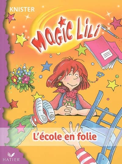 Magic Lili. Vol. 6. L'école en folie
