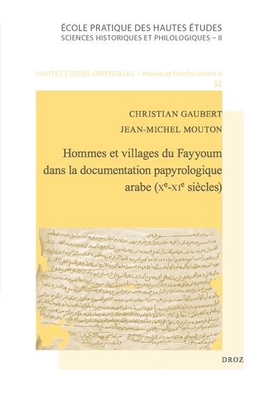 Hommes et villages du Fayyoum dans la documentation papyrologique arabe (Xe-XIe siècles)
