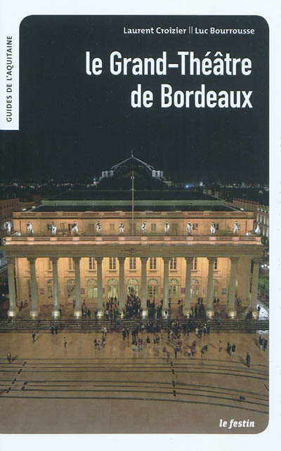 Le Grand-Théâtre de Bordeaux