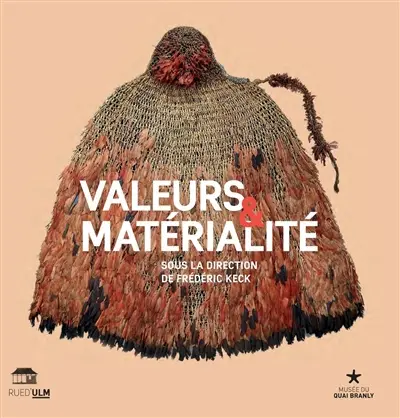 Valeurs et matérialité : approches anthropologiques
