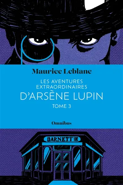 Les aventures extraordinaires d'Arsène Lupin. Vol. 3