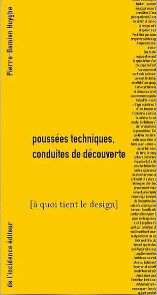 A quoi tient le design. Poussées techniques, conduites de découverte