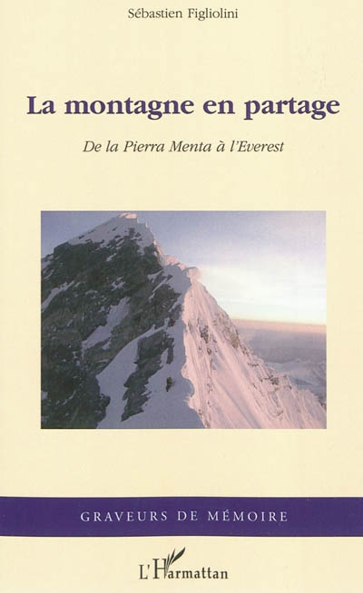 La montagne en partage : de la Pierra Menta à l'Everest
