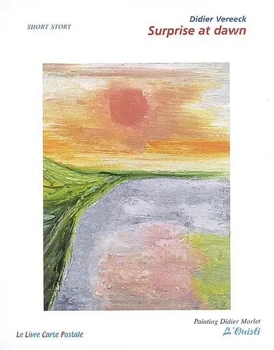Surprise at down : short story