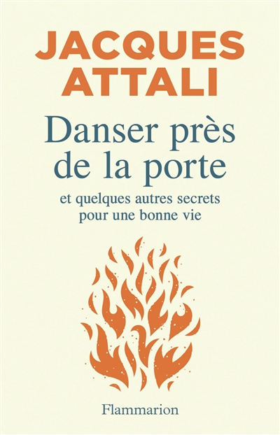 Danser près de la porte : et quelques autres secrets pour une bonne vie
