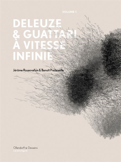 Deleuze & Guattari à vitesse infinie. Vol. 1