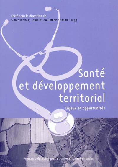 Santé et développement territorial : enjeux et opportunités
