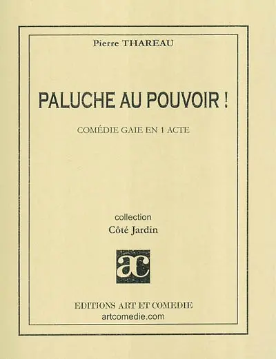 Paluche au pouvoir