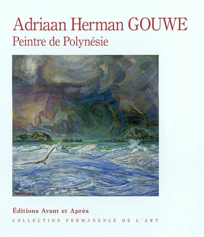 Adriaan Herman Gouwe, peintre de Polynésie