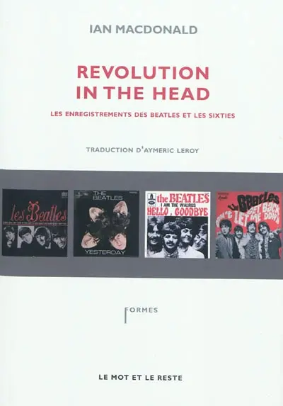 Revolution in the head : les enregistrements des Beatles et les sixties