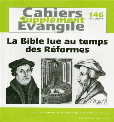Cahiers Evangile, supplément, n° 146. La Bible lue au temps des Réformes