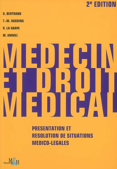 Médecin et droit médical : présentation et résolution de situations médico-légales