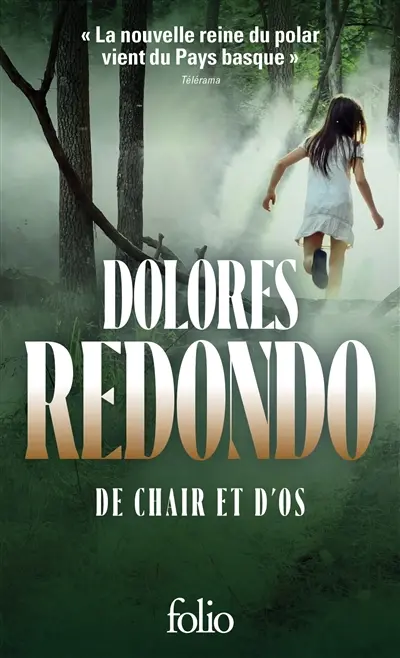 La trilogie du Baztan. Vol. 2. De chair et d'os : thriller