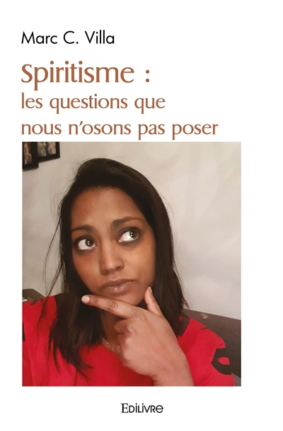 Spiritisme : les questions...
