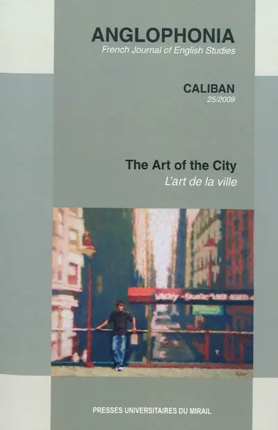 Anglophonia, n° 25. The art of the city. L'art de la ville