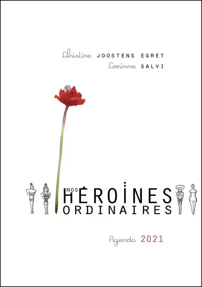 Nos héroïnes ordinaires : agenda 2021
