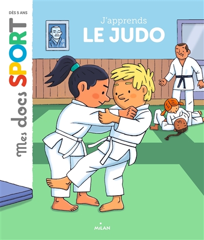 Mes docs Sport. J'apprends le judo