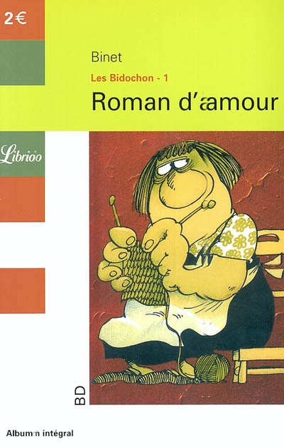 Les Bidochon. Vol. 1. Roman d'amour