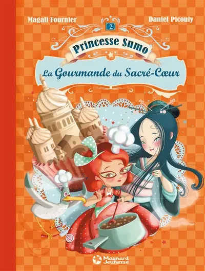 Princesse Sumo. Vol. 2. La gourmande du Sacré-Coeur