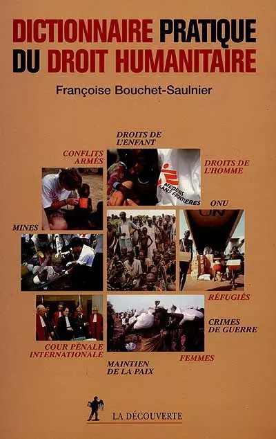Dictionnaire pratique du droit humanitaire