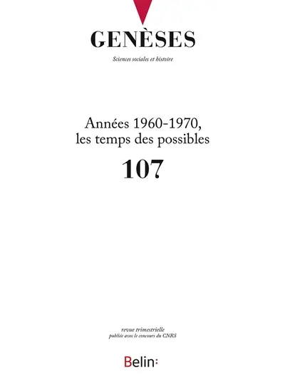 Genèses, n° 107. Années 1960-1970, les temps des possibles