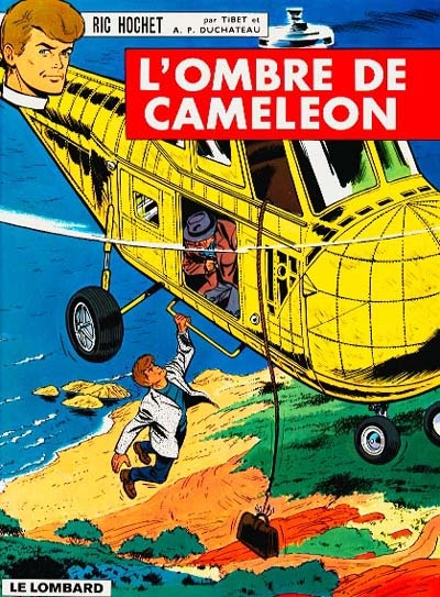 Ric Hochet 4 . L'ombre de caméléon