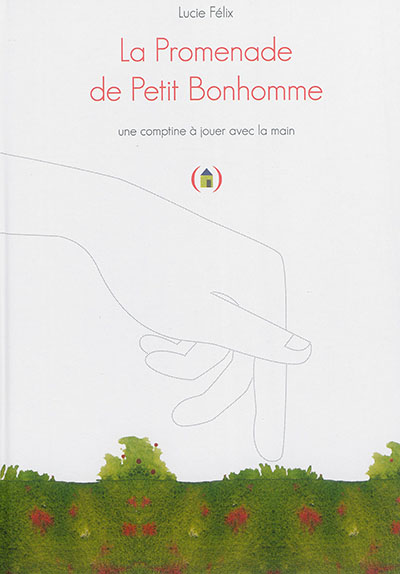 La promenade de Petit Bonhomme : une comptine à jouer avec la main