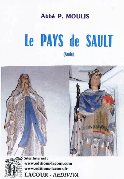 Le pays de Sault (Aude) : recherches historiques