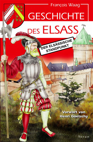 Geschichte des Elsass : des elsässiche Standpunkt