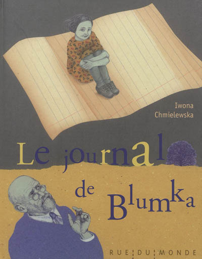 Le journal de Blumka : inspiré de la vie des enfants dans l'orphelinat dirigé par Janusz Korczak