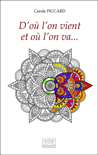 D'où l'on vient et où l'on va...