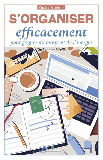 S'organiser efficacement...