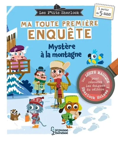Les p'tits Sherlock : ma toute première enquête. Mystère à la montagne