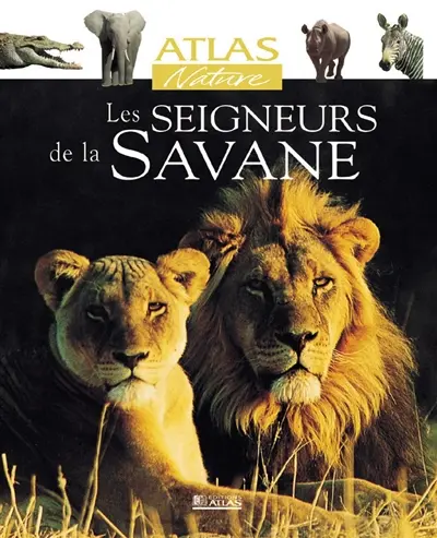 Les seigneurs de la savane
