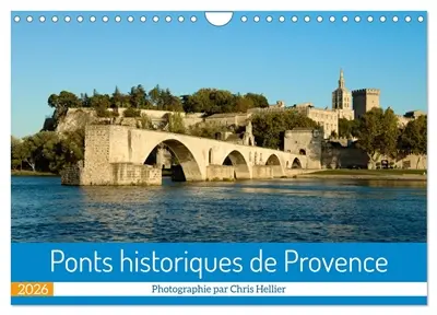 Ponts historiques de Provence (Calendrier mural 2026 DIN A4 vertical), CALVENDO calendrier mensuel : Un an pour découvrir des ponts historiques de Provence.