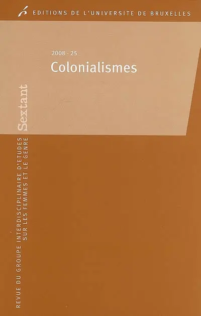 Sextant, n° 25. Colonialismes