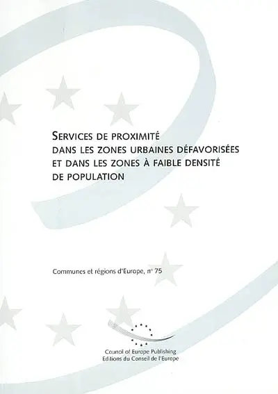 Services de proximité dans les zones urbaines défavorisées et dans les zones à faible densité de population : rapport adopté par le CDLR lors de sa 27e réunion, 13-15 juin 2001