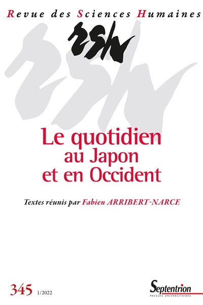 Revue des sciences humaines, n° 345. Le quotidien au Japon et en Occident