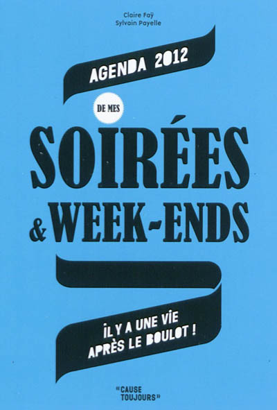 Agenda 2012 de mes soirées & week-ends