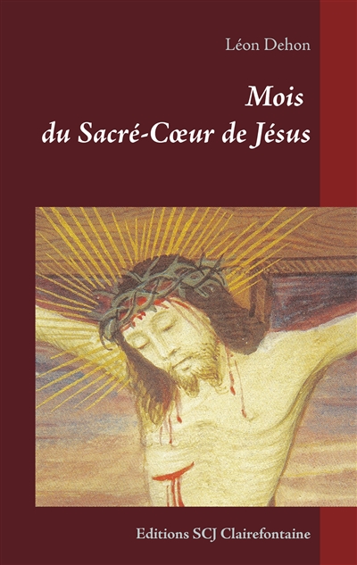 Mois du Sacré-Cœur de Jésus : Editions SCJ Clairefontaine