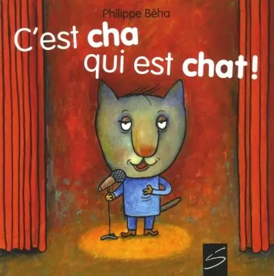 C'est cha qui est chat !