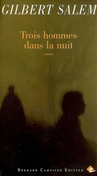 Trois hommes dans la nuit