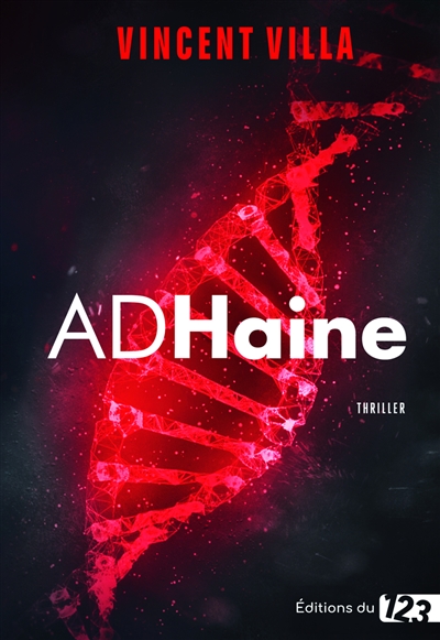 ADHaine : thriller