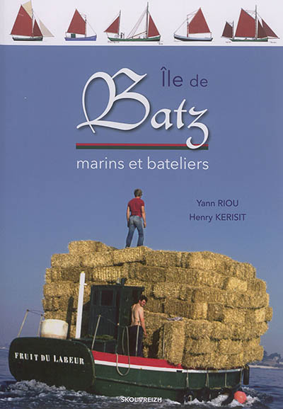 Ile de Batz : marins et bateliers