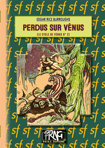 Le cycle de Vénus. Vol. 2. Perdus sur Vénus