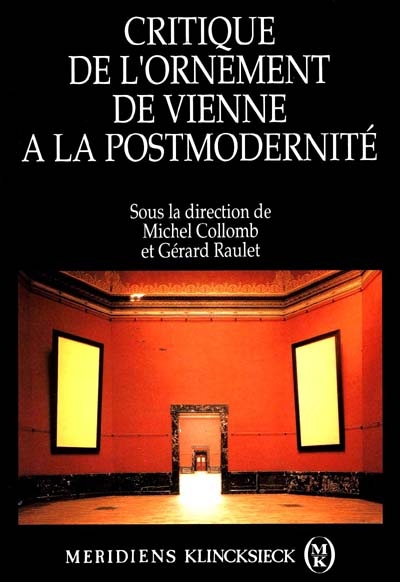 Critique de l'ornement : de Vienne à la postmodernité